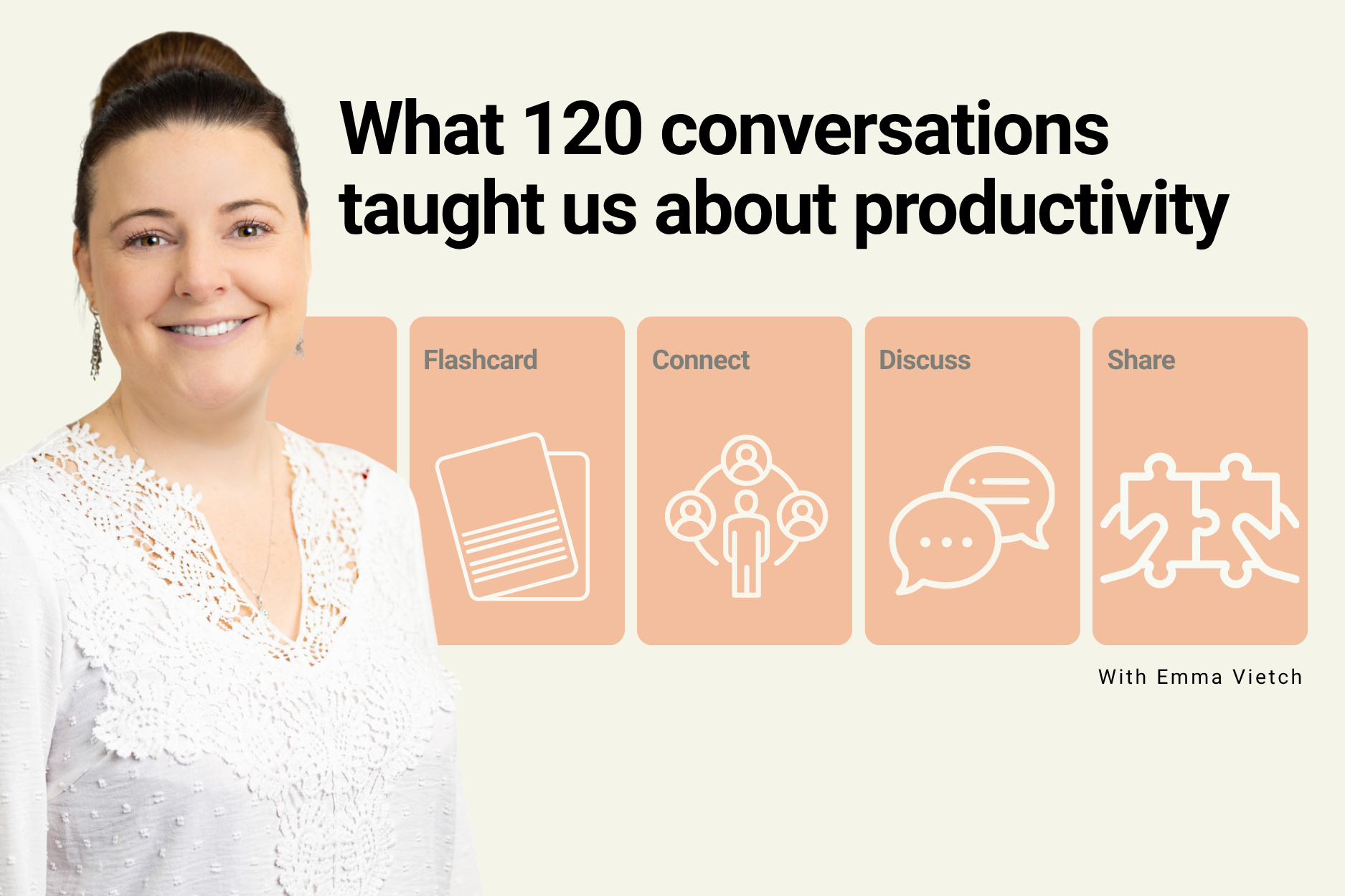 What 120 Conversations Taught Us About Productivity Emma