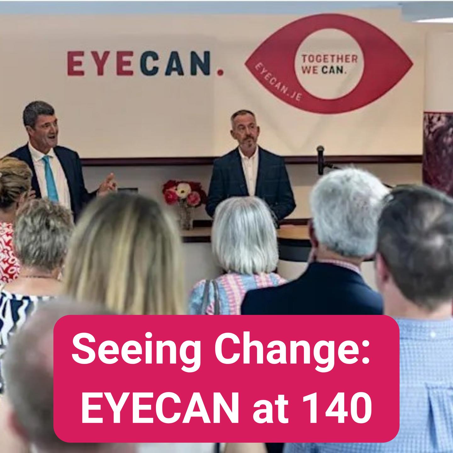 Seeing Change EYECAN At 140